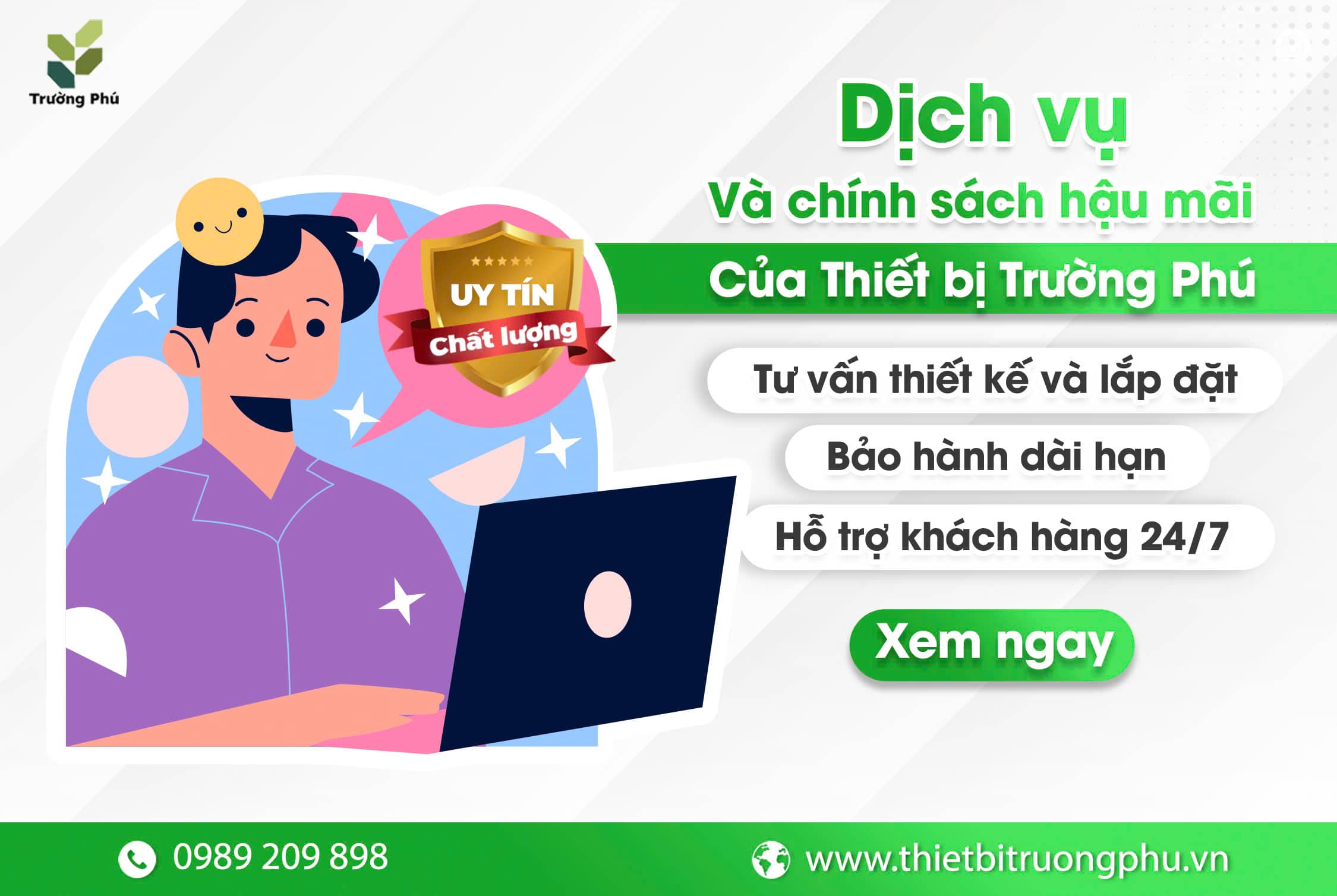 Những dịch vụ và chính sách hậu mãi Trường Phú cung cấp
